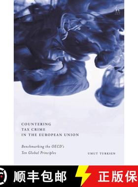 预订 Countering Tax Crime in the European Union: Benchmarking the OECD’s Ten Global Principles [9781509946150]