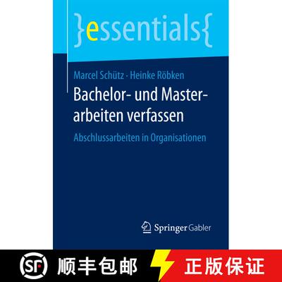 【3-4周达】Bachelor- und Masterarbeiten verfassen : Abschlussarbeiten in Organisationen (1. Aufl. 201... [9783658123451]