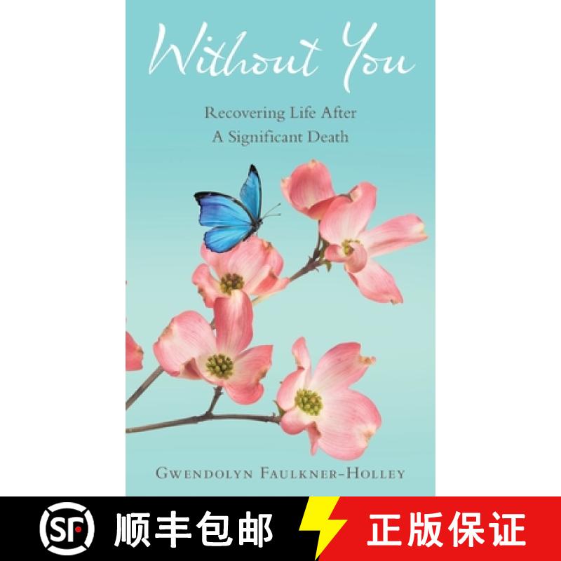 【2-3周达】Without You: Recovering Life After a Significant Death [9781664268500]
