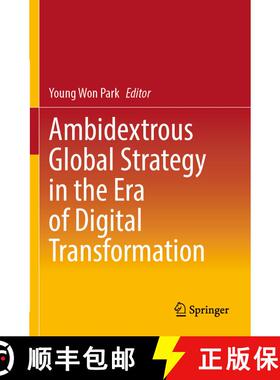 【3-4周达】Ambidextrous Global Strategy in the Era of Digital Transformation [9789811926297]