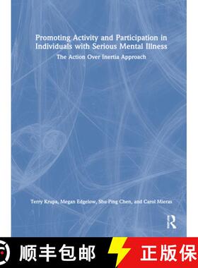 【3-4周达】Promoting Activity and Participation in Individuals with Serious Mental Illness: The Actio... [9780367629007]