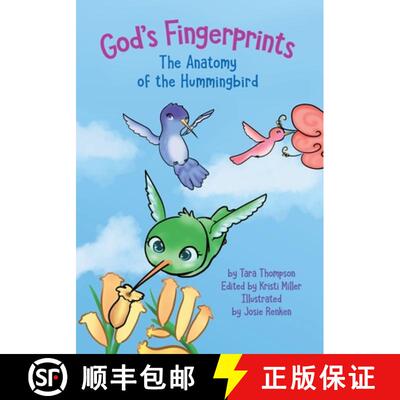 【3-4周达】God's Fingerprints The Anatomy of the Hummingbird [9781737965336]
