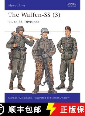 【3-4周达】The Waffen-SS (3): 11. to 23. Divisions [9781841765914]