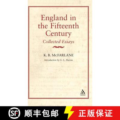 【3-4周达】精装 England in the Fifteenth Century: Collected Essays [9780950688251]