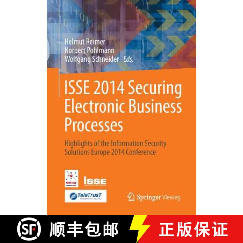 【3-4周达】ISSE 2014 Securing Electronic Business Processes : Highlights of the Information Security ... [9783658067076]