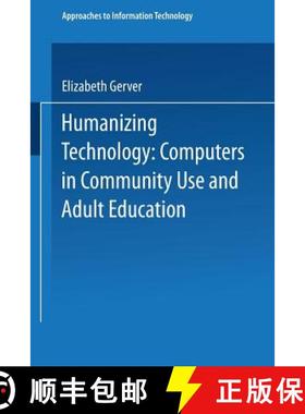 【3-4周达】Humanizing Technology : Computers in Community Use and Adult Education [9780306421419]