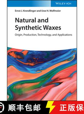 【3-4周达】Natural And Synthetic Waxes - Production, Technology And Applications [Wiley化学化工] [9783527342228]