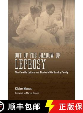 【3-4周达】Out of the Shadow of Leprosy: The Carville Letters and Stories of the Landry Family [9781617037764]