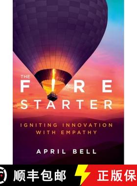 【3-4周达】The Fire Starter: Igniting Innovation with Empathy [9798885047975]
