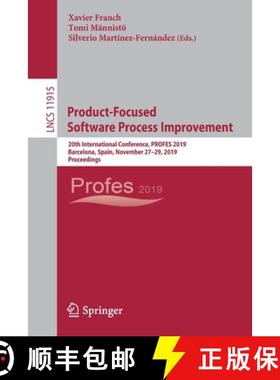 【3-4周达】Product-Focused Software Process Improvement : 20th International Conference, PROFES 2019,... [9783030353322]