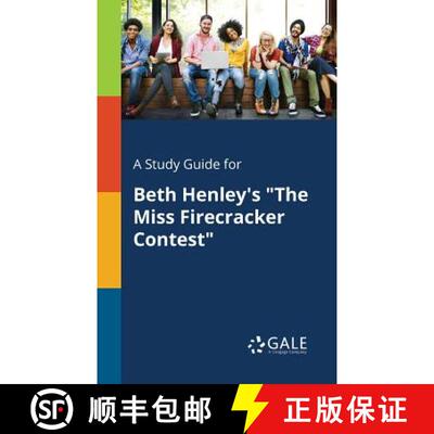 【3-4周达】A Study Guide for Beth Henley's The Miss Firecracker Contest [9781375392532]