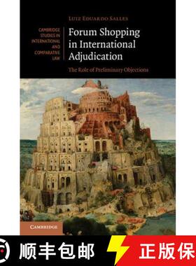 【3-4周达】Forum Shopping in International Adjudication: The Role of Preliminary Objections - Forum S... [9781107035966]
