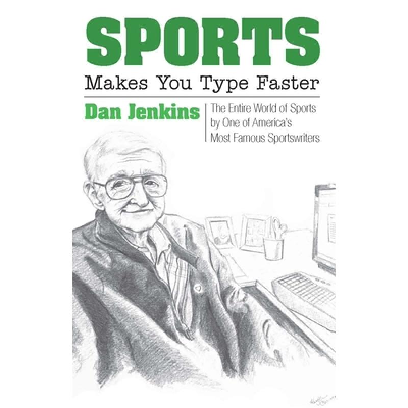 【4周达】Sports Makes You Type Faster: The Entire World of Sports by One of America's Most Famous Spo...[9780875657011]