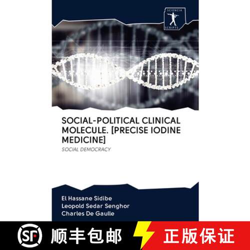【3-4周达】Social-Political Clinical Molecule. [Precise Iodine Medicine] [9786200882226]