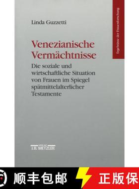 【3-4周达】Venezianische Vermächtnisse: Die Soziale Und Wirtschaftliche Situation Von Frauen Im Spie... [9783476016249]