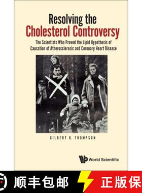 【3-4周达】精装 Resolving The Cholesterol Controversy: The Scientists Who Proved The Lipid Hypothesis... [9781800613973]