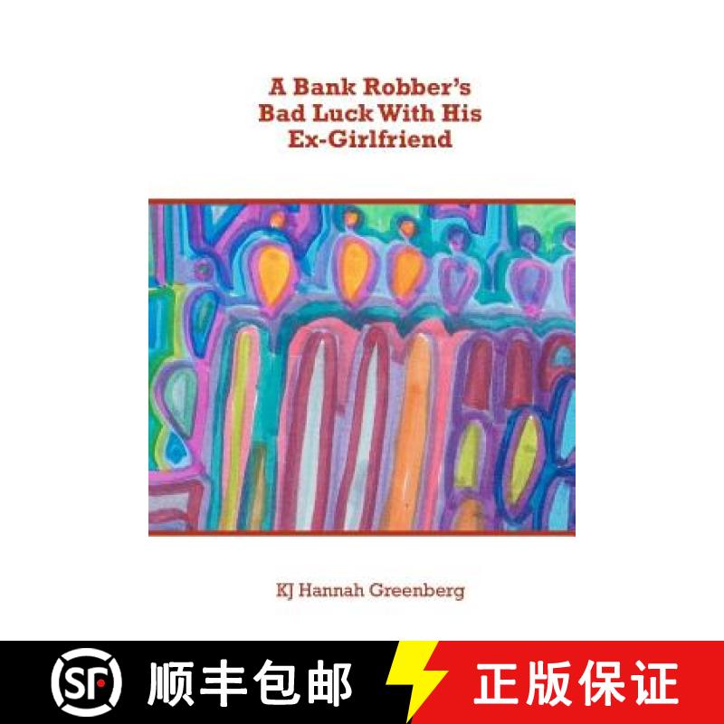 预订 A Bank Robber's Bad Luck With His Ex-Girlfriend [9781936373222]
