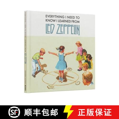 【3-4周达】精装 Everything I Need to Know I Learned from Led Zeppelin Board Book: Classic Rock Wisdom... [9781942334132]
