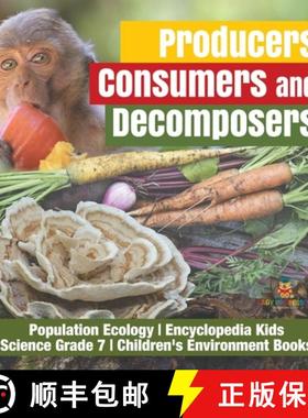 【3-4周达】Producers, Consumers and Decomposers | Population Ecology | Encyclopedia Kids | Science Gr... [9781541949560]