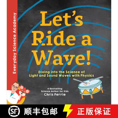 预订 精装 Let's Ride a Wave!: Diving Into the Science of Light and Sound Waves with Physics [9781492680581]