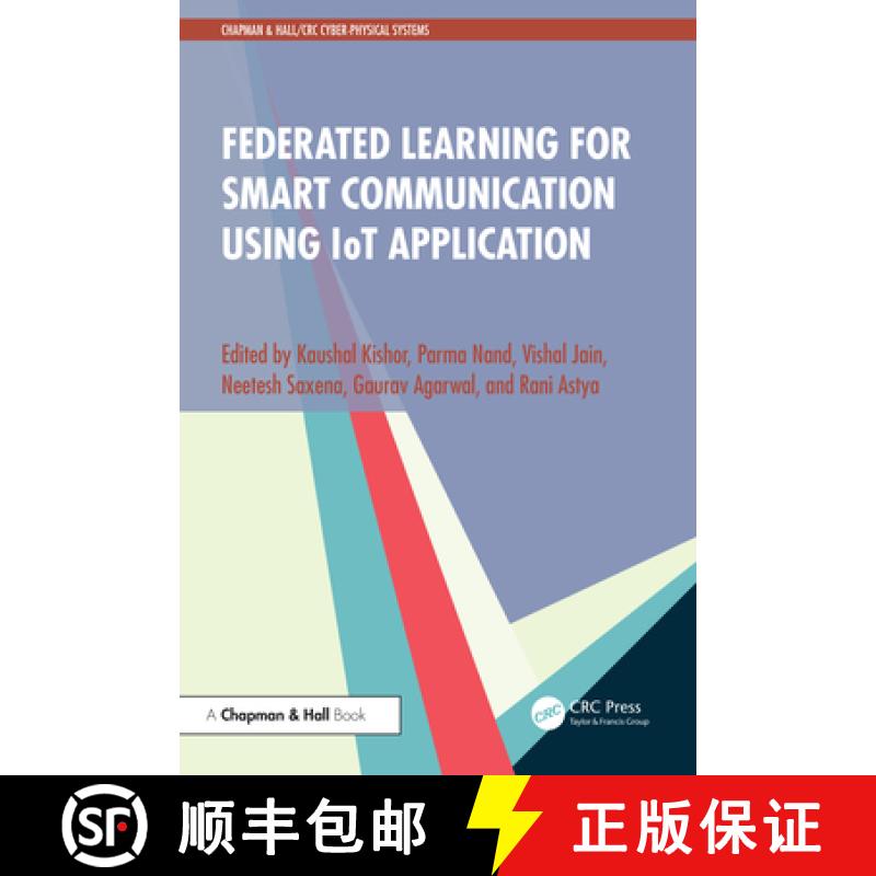 【3-4周达】Federated Learning for Smart Communication Using Iot Application [9781032788128]