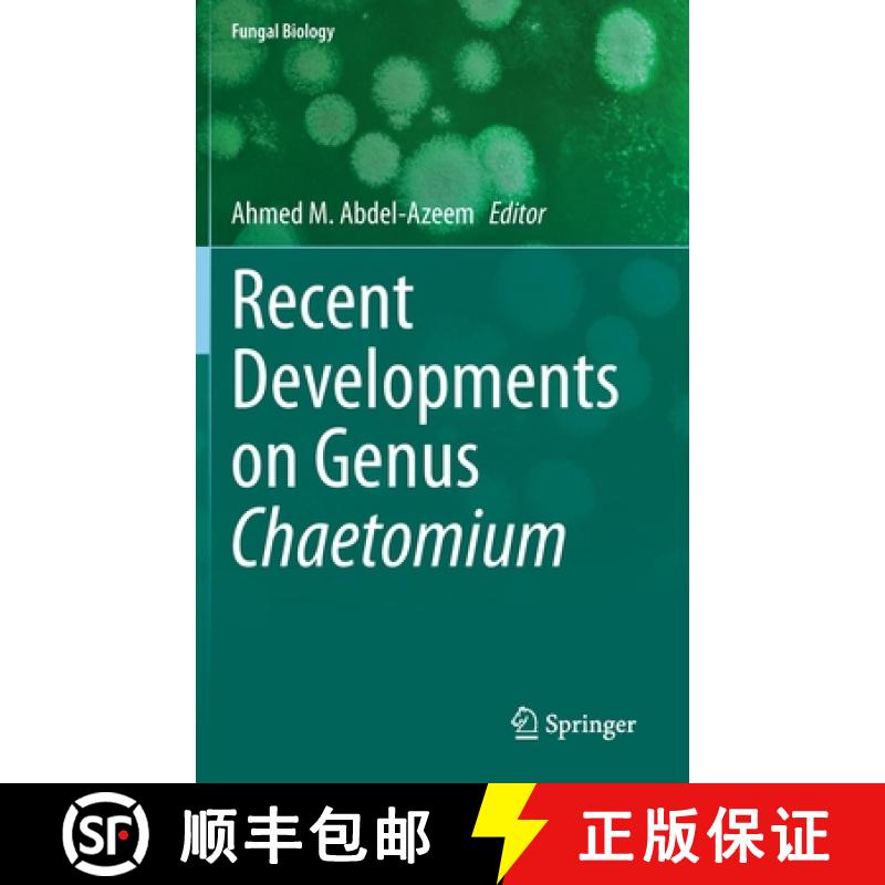 【3-4周达】Recent Developments on Genus Chaetomium [9783030316112]