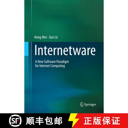 【3-4周达】Internetware : A New Software Paradigm for Internet Computing (Softcover reprint of the or... [9789811096464]