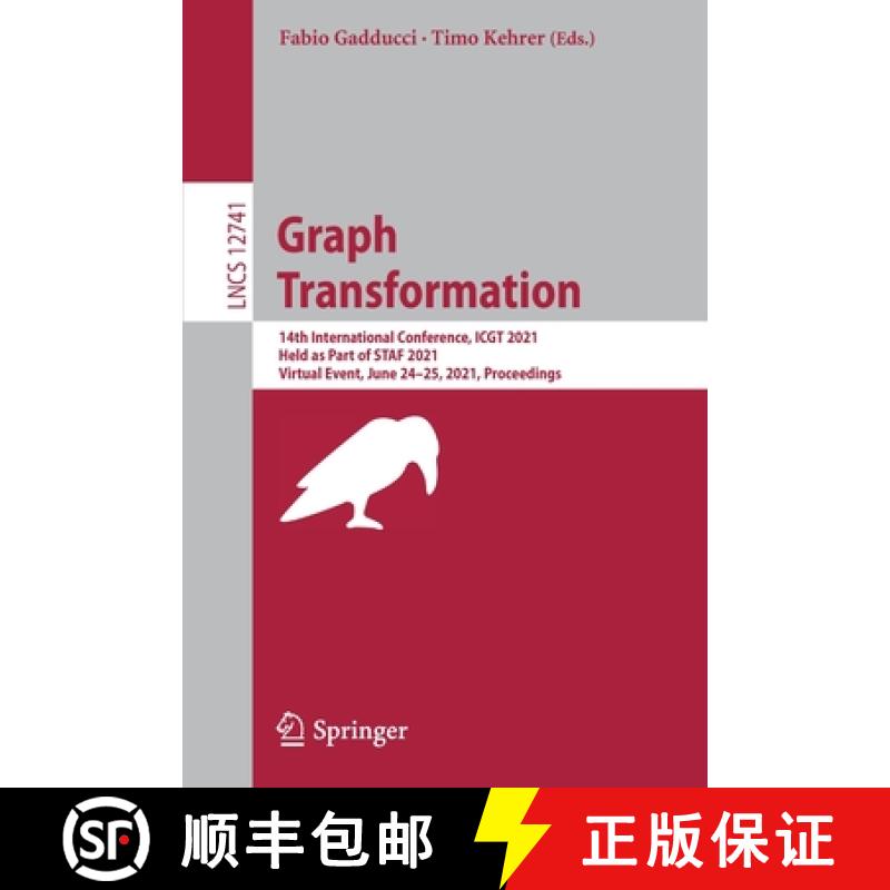 【3-4周达】Graph Transformation : 14th International Conference, ICGT 2021, Held as Part of STAF 2021... [9783030789459]