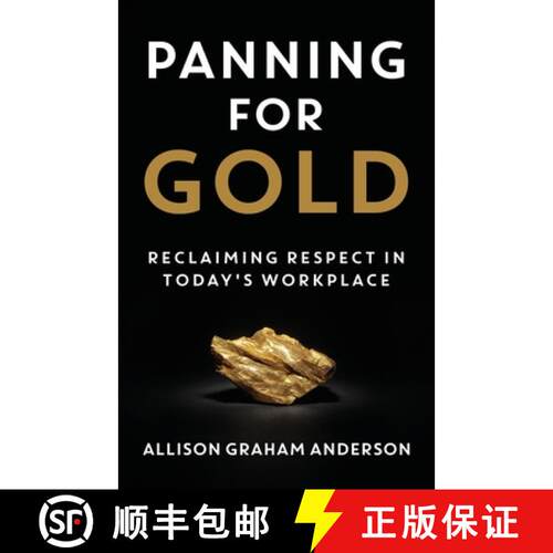 【3-4周达】Panning for Gold: Reclaiming Respect in Today's Workplace [9781957048260]