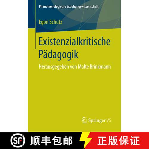 【3-4周达】Existenzialkritische Pädagogik : Herausgegeben von Malte Brinkmann (1. Aufl. 2017) [9783658145088]