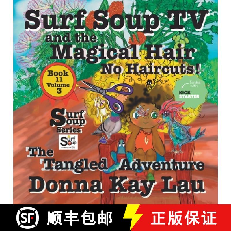 【3-4周达】Surf Soup TV and the Magical Hair: No Haircuts! The Tangled Adventure Book 11 Volume 3 [9781956022346]