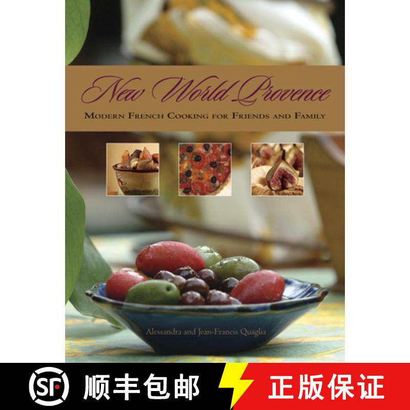 【3-4周达】New World Provence: Modern French Cooking for Friends and Family [9781551522234]