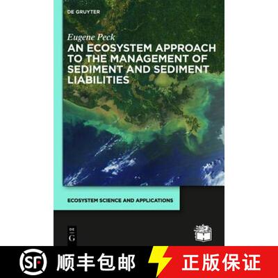 预订 An Ecosystem Approach to the Management of Sediment and Sediment Liabilities [9783110275858]