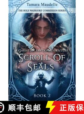 【3-4周达】Scroll of Seals: A Christian Fantasy Adventure [9781737291565]