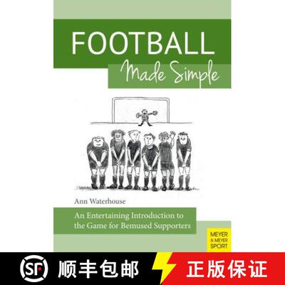 【3-4周达】Football Made Simple: An Entertaining Introduction to the Game for Bemused Supporters [9781782550525]