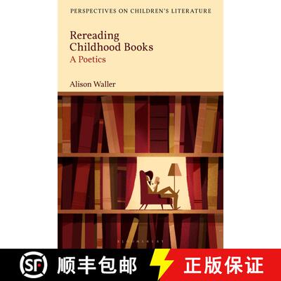 【3-4周达】精装 Rereading Childhood Books: A Poetics [9781474298285]