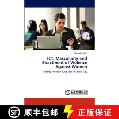 预订 Ict, Masculinity and Enactment of Violence Against Women [9783659299247]