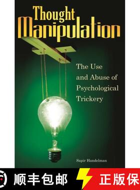 【3-4周达】Thought Manipulation: The Use and Abuse of Psychological Trickery [9780313355325]