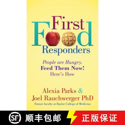 【3-4周达】First Food Responders : People are Hungry. Feed Them Now! Here's How [9781631959943]