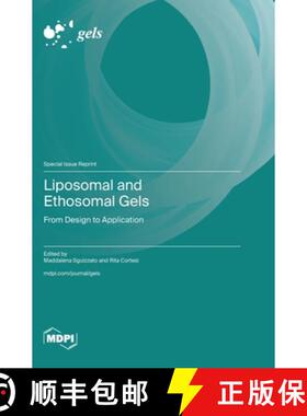 【3-4周达】Liposomal and Ethosomal Gels: From Design to Application [9783725814367]