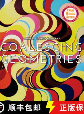 【3-4周达】Lorien Suarez-Kanerva Coalescing Geometries [9781732004832]