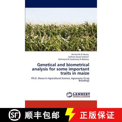 预订 Genetical and Biometrical Analysis for Some Important Traits in Maize [9783845441085]