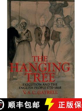 【3-4周达】The Hanging Tree: Execution and the English People 1770-1868 [9780192853325]