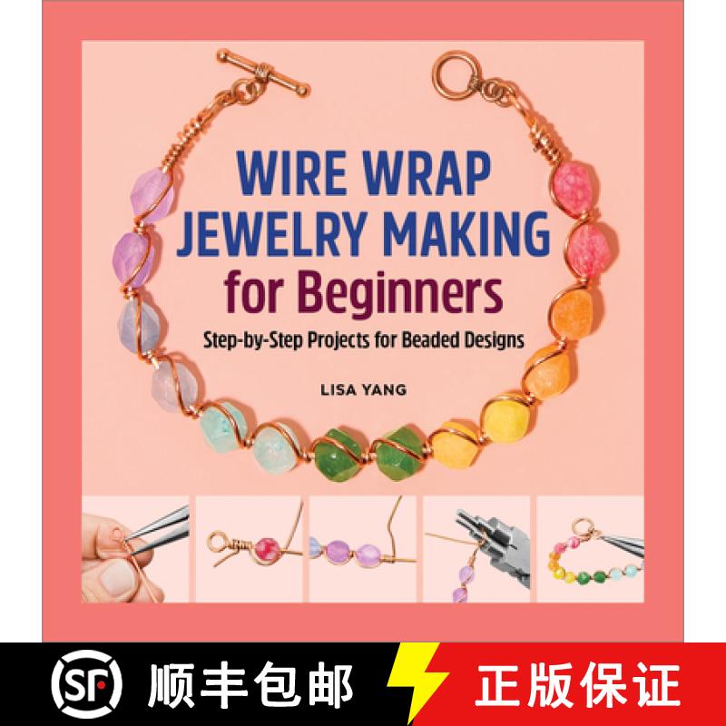 【3-4周达】Wire Wrap Jewelry Making for Beginners: Step-By-Step Projects for Beaded Designs [9781638781936]
