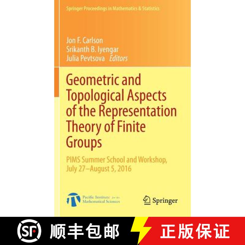 【3-4周达】Geometric and Topological Aspects of the Representation Theory of Finite Groups : PIMS Sum... [9783319940328]