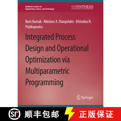 【3-4周达】Integrated Process Design and Operational Optimization via Multiparametric Programming [9783031009617]