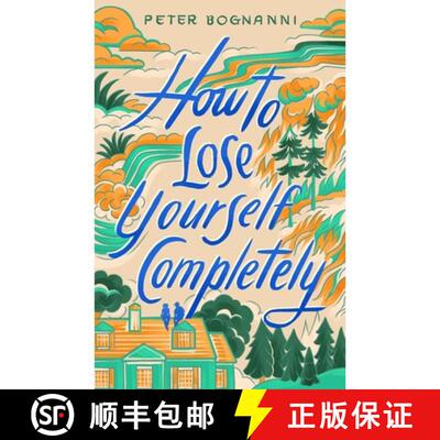 【3-4周达】精装 How to Lose Yourself Completely [9781250409348]