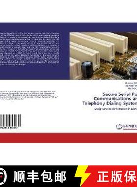 预订 Secure Serial Port Communications and Telephony Dialing Systems [9786202055871]