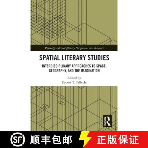 【3-4周达】Spatial Literary Studies: Interdisciplinary Approaches to Space, Geography, and the Imagin... [9780367609849]