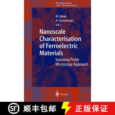 【3-4周达】精装 Nanoscale Characterisation of Ferroelectric Materials: Scanning Probe Microscopy Appr... [9783540206620]